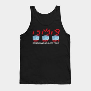 Don't Stand So Close To Me Tank Top
